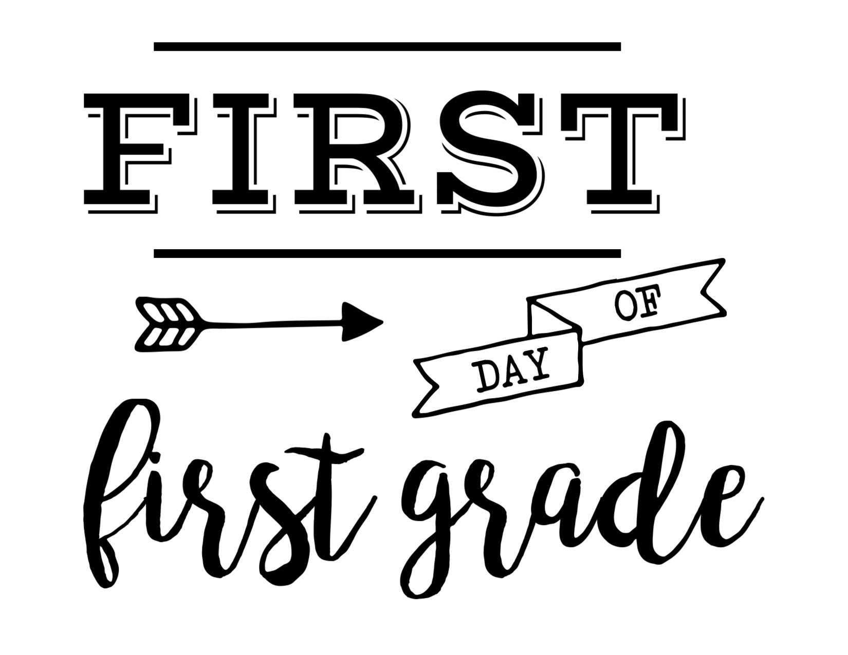 First Day Of First Grade Sign Free Printable