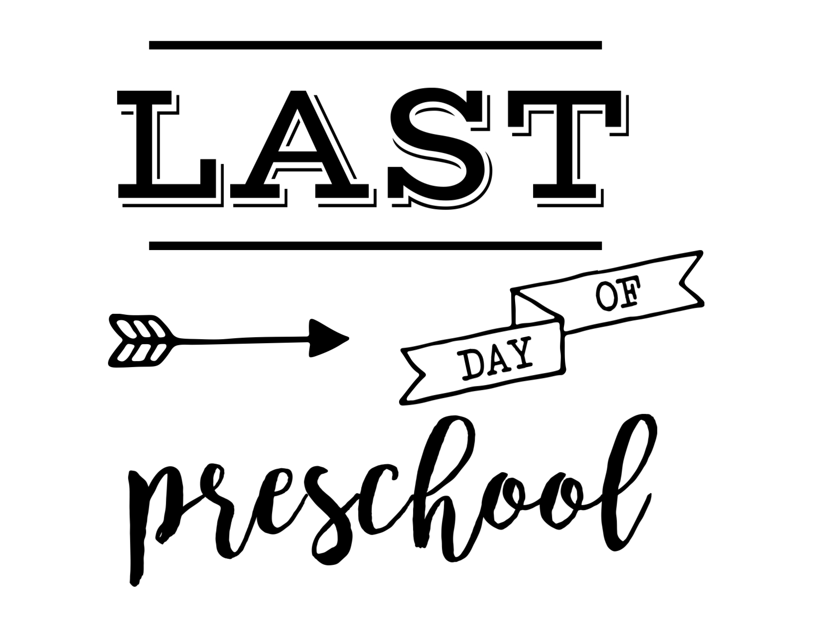 PreSchool Printable Sign Last Day Of Preschool 2018 Last Day Of Pre school Boy Sign Last Day Of