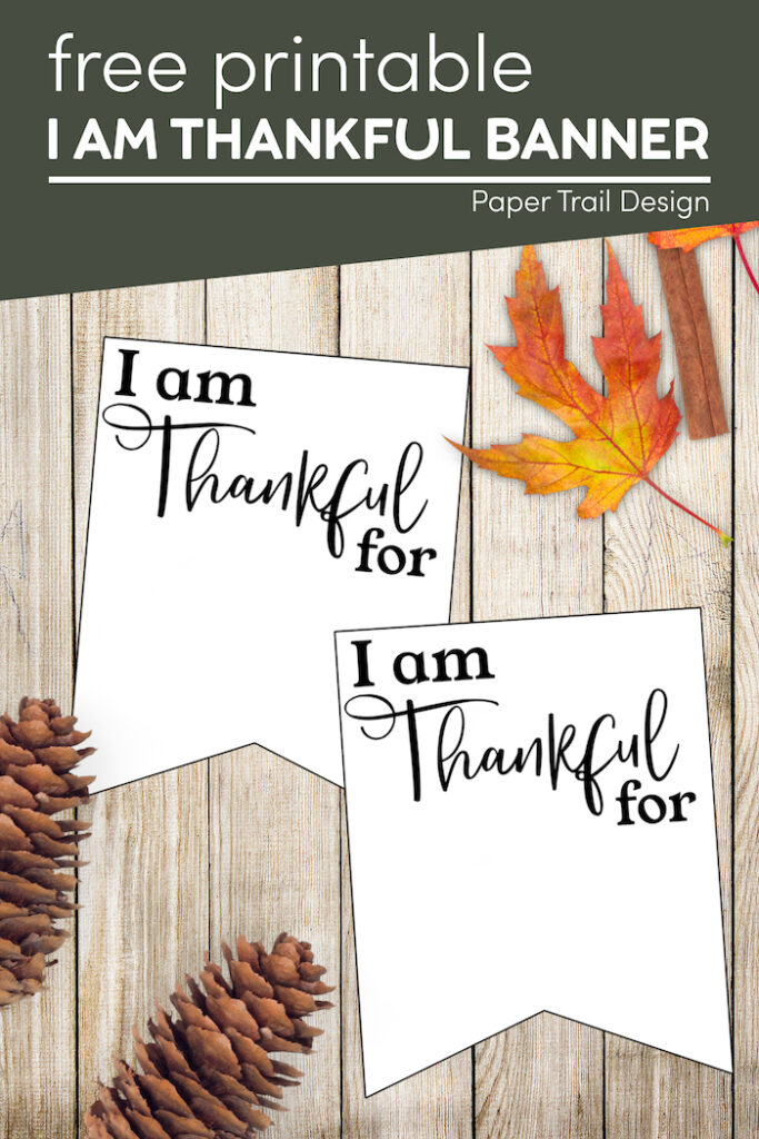 I am Thankful for Printable Banner - Paper Trail Design