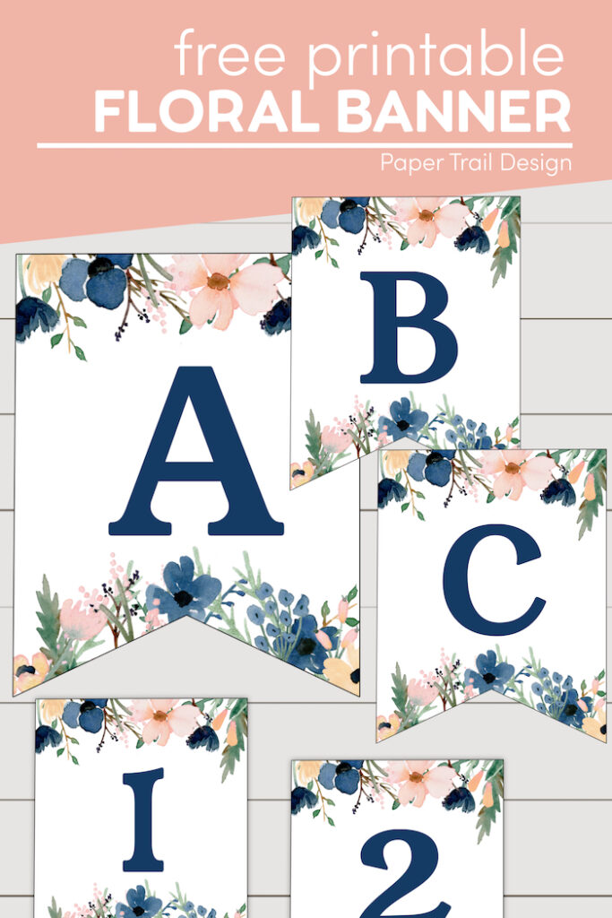Blue & Pink Floral Banner Letters Free Printable - Paper Trail Design