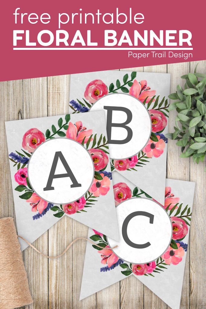Floral Alphabet Banner Letters Free Printable - Paper Trail Design