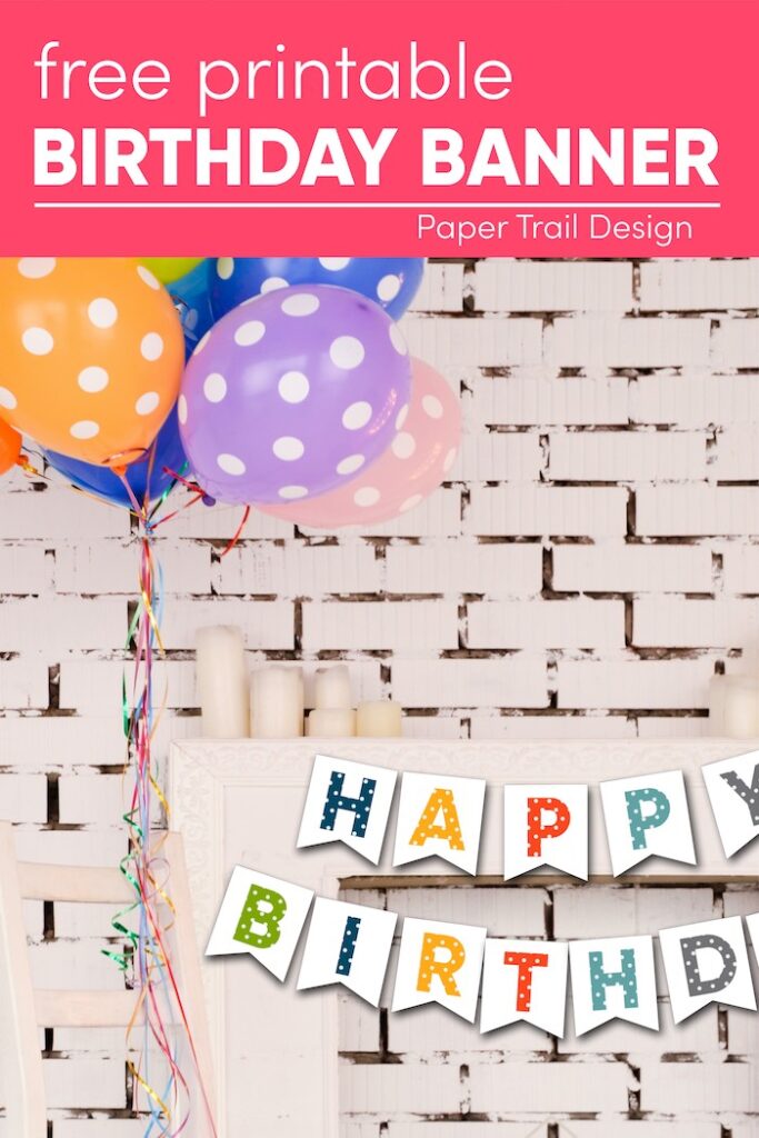 Free Printable Birthday Banner {Polka Dot} | Paper Trail Design