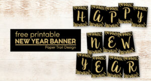 Free Printable Happy New Year Banner Letters - Paper Trail Design