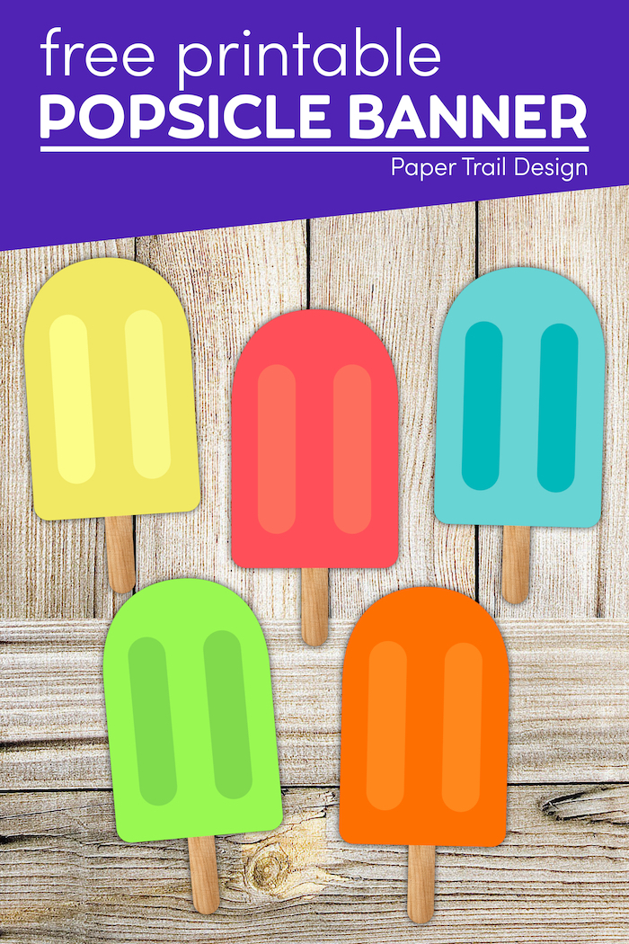 Popsicle Summer Banner Decor Free Printable - Paper Trail Design